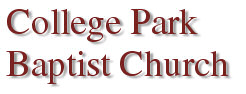 Click for home page of College Park Baptist Church
