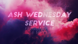 Ash Wednesday Service 2018